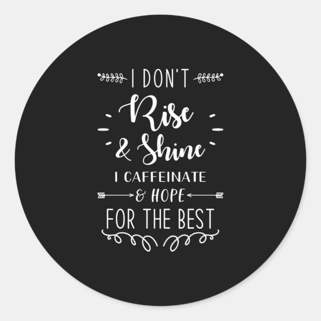 Sticker Rond Funny Saying Coffee (Devant)