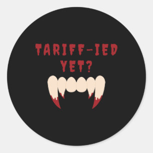 Sticker Rond Funny Tarifs Terrifiés Tarifs Anti-Trump Poli