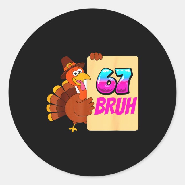 Sticker Rond Funny Thanksgiving 67 Baseball Drip Gobble Turkey  (Devant)