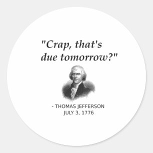 Sticker Rond Funny Thomas Jefferson Usa Histoire Enseignant Étu