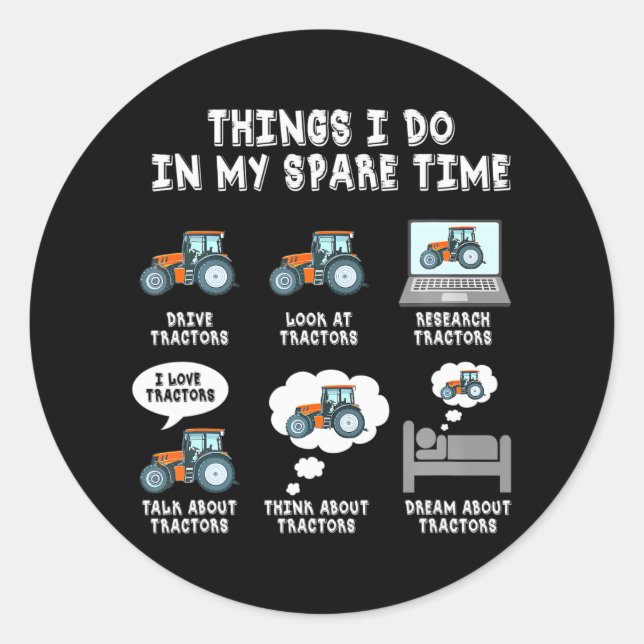 Sticker Rond Funny Tracteurs amoureux 6 choses que je fais dans (Devant)