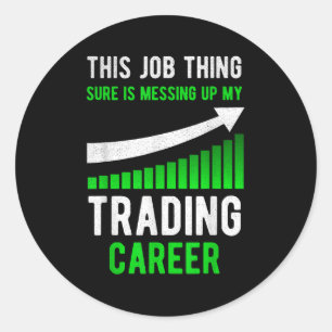 Sticker Rond Funny Trading Stock Trader Stock marché