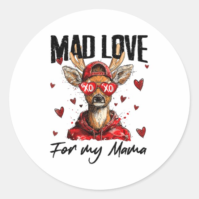 Sticker Rond Funny Valentine's Day Mad Love For My Mama Deer Hu (Devant)