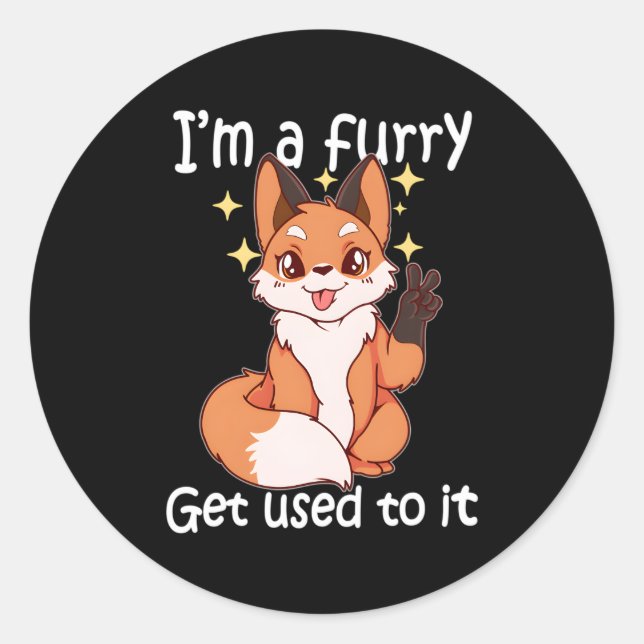 Sticker Rond Furry Im A Furry Utilisez-Vous (Devant)