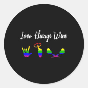 Sticker Rond Gagne toujours Asl Sensibilisation Gay pride Lgbt