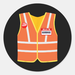 Sticker Rond Garbage Vest for Trump Bonjour Je suis Garbage Vot
