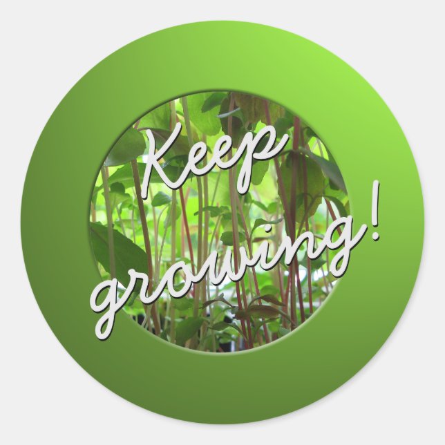 Sticker Rond Gardener Continuer à grandir Plantes (Devant)