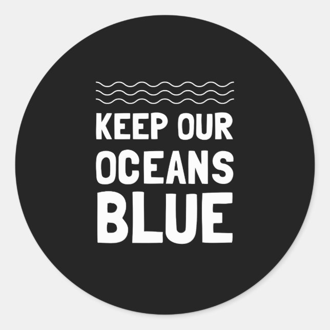 Sticker Rond Gardez De l'environnement la pollution bleue des o (Devant)
