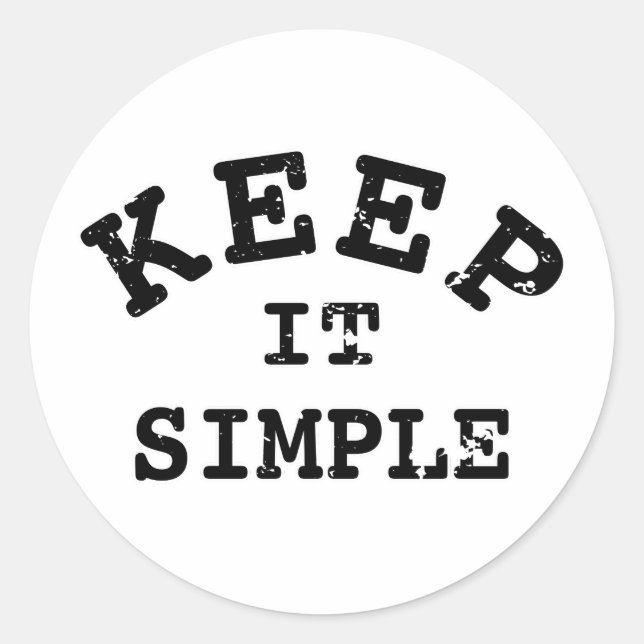 Sticker Rond Gardez-la simple typographie (Devant)