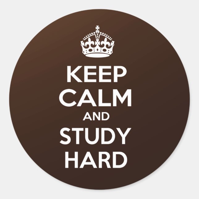 Sticker Rond Gardez le calme et étudiez dur (Devant)