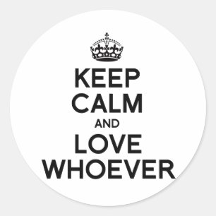 Sticker Rond GARDEZ VOTRE CALME ET AIMEZ QUI QUE CE SOIT.png