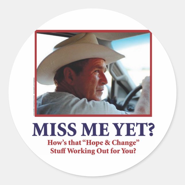 Sticker Rond George W. Bush - Miss Me yet (Devant)