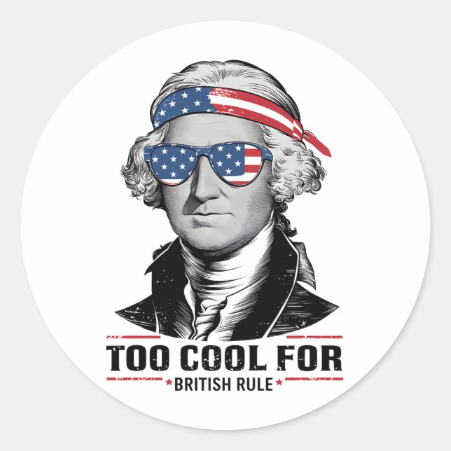 Sticker Rond George Washington Cool Pour la British Rule 4 juil (Devant)