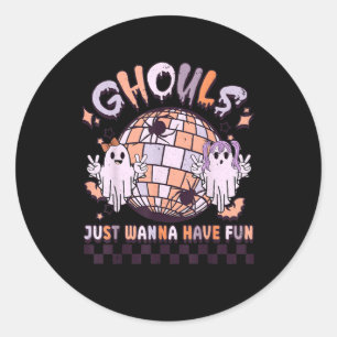 Sticker Rond Ghouls veut juste avoir un costume d'Halloween rét