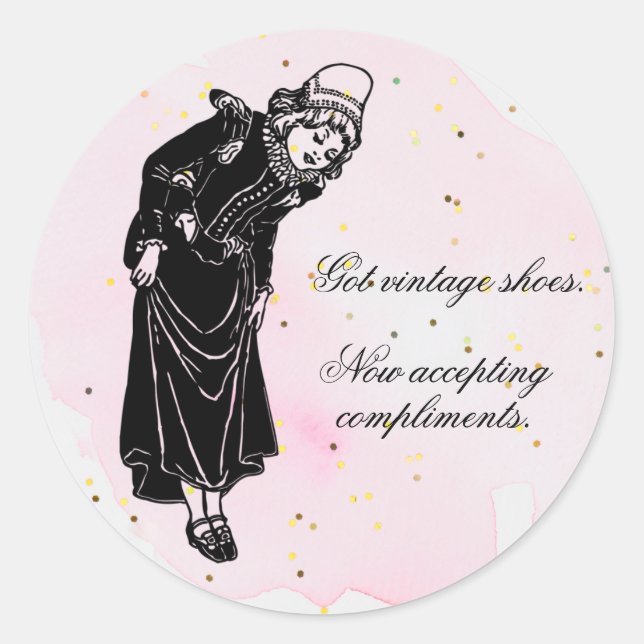 Sticker Rond Girl with Shoes Now Accepting Compliments (Devant)