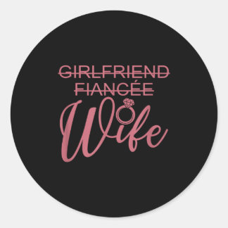 Sticker Rond Girlfriend Fiancée Wife, Married Engagement Weddin
