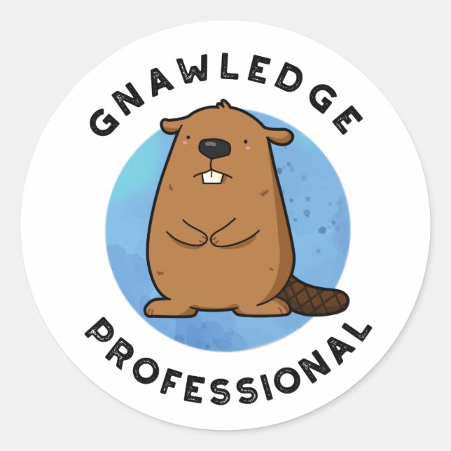 Sticker Rond Gnawledge Professional Funny Beaver Pun (Devant)