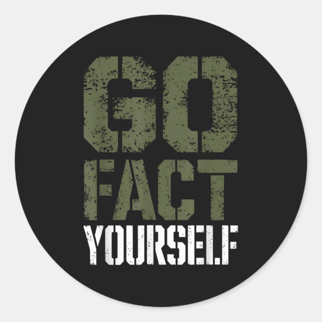 Sticker Rond Go Fact Yourself Funny Military Stencil Tactical S (Devant)