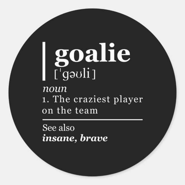 Sticker Rond Goalie Goalkeeper Définition Football Hockey (Devant)