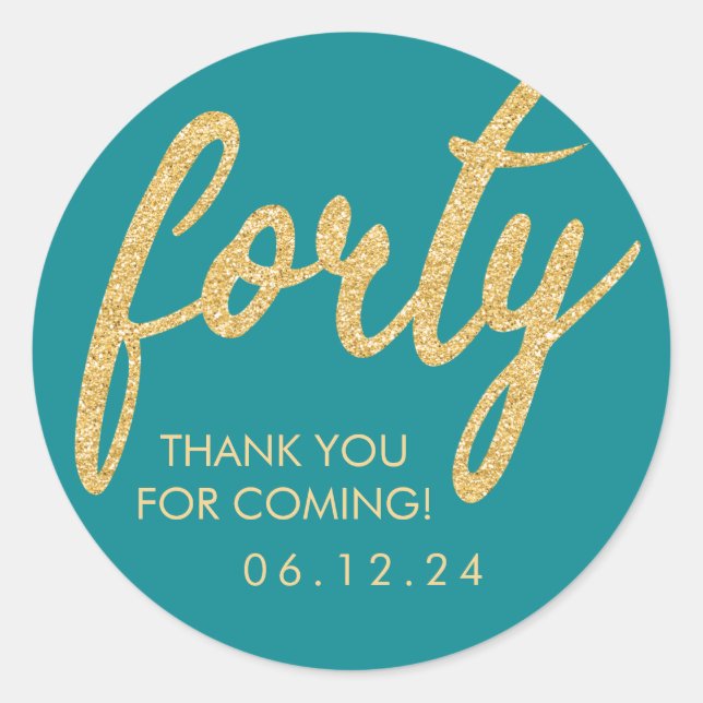 Sticker Rond Gold Turquoise 40 Anniversaire Merci Parties scint (Devant)
