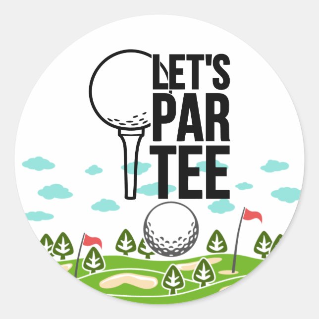 Sticker Rond Golf Drôle de dire pour golfeur laissez-nous par t (Devant)