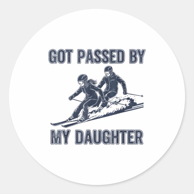 Sticker Rond Got Ped By My Daughter Funny Ski  (Devant)