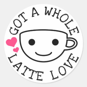 Sticker Rond Gotta Latte Love