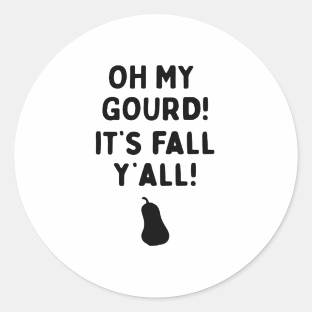 Sticker Rond Gourd ! C’est l’automne Y’all ! (HalloweenFall) (Devant)