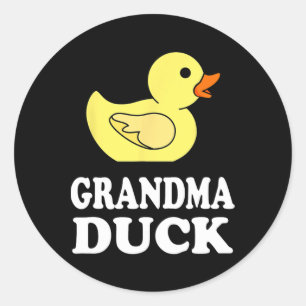 Sticker Rond Grand-mère Chirt de canard drôle Fête des mères Ma