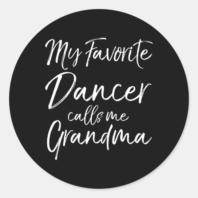 Sticker Rond Grand-mère Ma danseuse préférée m'appelle grand-mè (Devant)