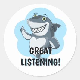 Sticker Rond Grande écoute de requin Enseignant Encouragement