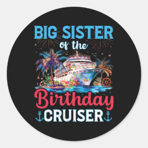Sticker Rond Grandes Soeurs De L'Anniversaire Cruiser Funny Cru