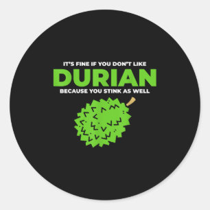 Sticker Rond Graphique de citation Drôle Durian Stink