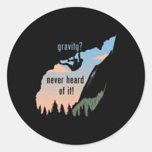 Sticker Rond Gravity N'A Jamais Entendu Parler De L'Amusant Roc