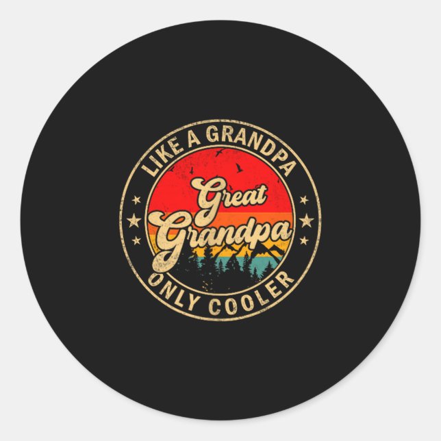 Sticker Rond Great Grandpa Like A Grandpa Only Cooler Retro For (Devant)