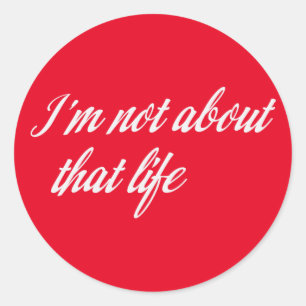 Sticker Rond Grey Je ne parle pas de cette vie