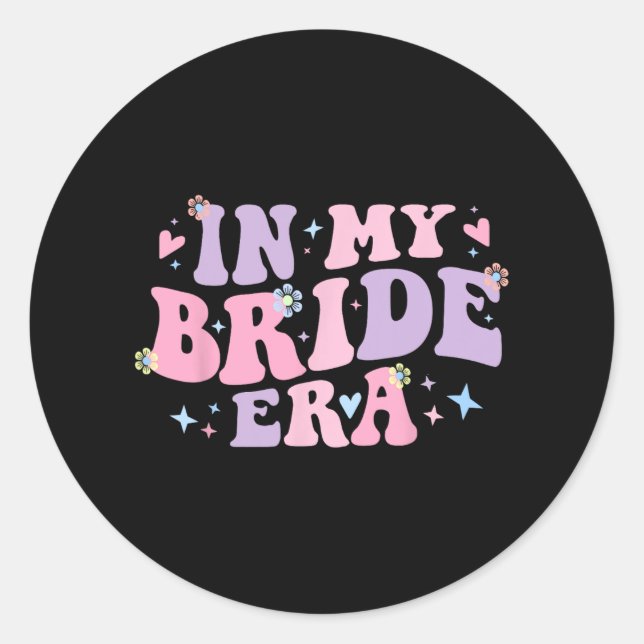 Sticker Rond Groovy Dans Mon Ère De Mariée Pour Femmes Fiancées (Devant)