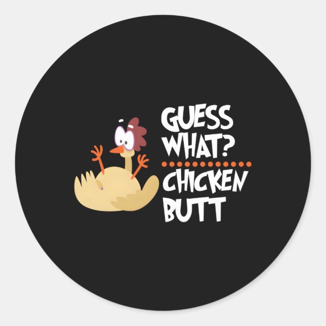 Sticker Rond Guess W Chicken Butt Farm Animal Chick Joke (Devant)