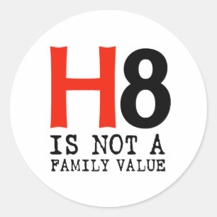 Sticker Rond H8 n'est pas une valeur familiale
