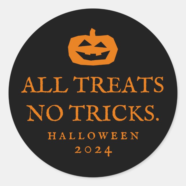 Sticker Rond Halloween drôle toutes les friandises aucun tricks (Devant)