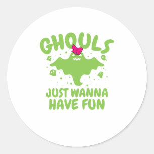 Sticker Rond Halloween Ghouls veut juste avoir des filles amusa