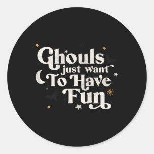 Sticker Rond Halloween Ghouls veut juste s'amuser