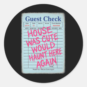 Sticker Rond Halloween Guest Check House Était mignon Serait Ha