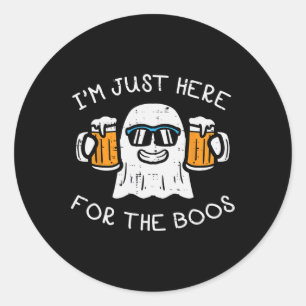 Sticker Rond Halloween Juste Ici Pour Boos Ghost Funny Costume 