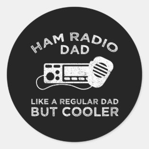 Sticker Rond Ham Radio Papa - Comme Un Père Régulier Mais Glaci