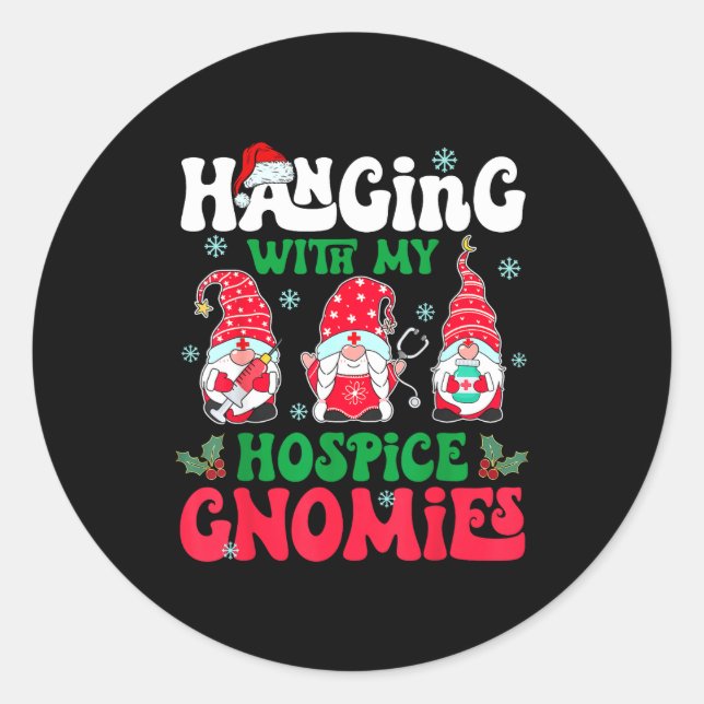 Sticker Rond Hanging With My Hosce Gnomies Nurse Gnome Funny Ch (Devant)