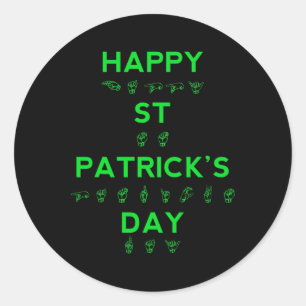 Sticker Rond Happy Jour de la Saint Patrick Fierté Sourde Langu