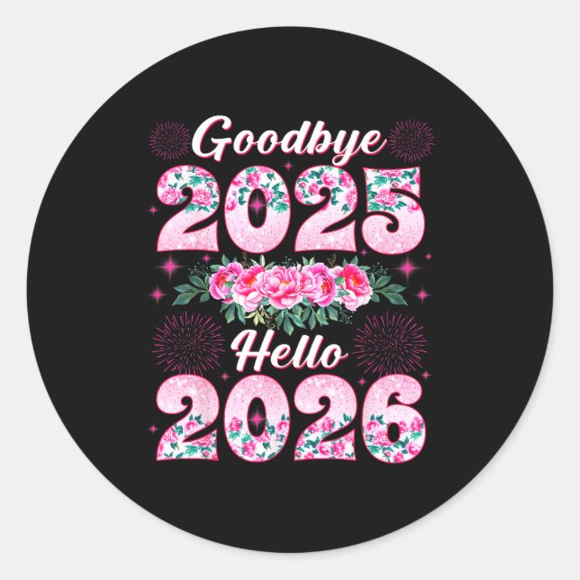 Sticker Rond Happy New Year 2026 Floral Goodbye 2025 Hello 2026 (Devant)