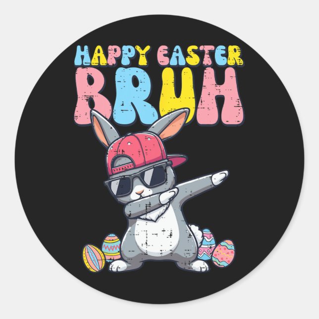 Sticker Rond Happy Pâques Bruh Bunny Dab Rabbit Danse Garçons E (Devant)
