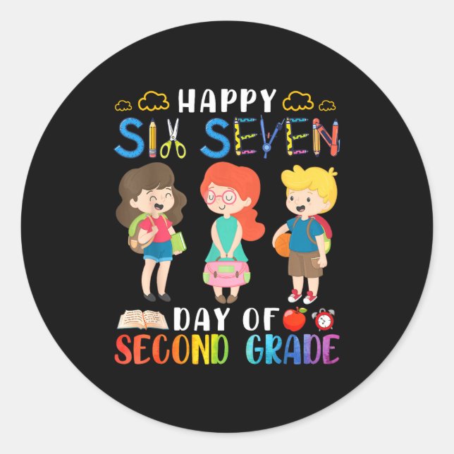 Sticker Rond Happy Six Seven Day Of Second Grade Student Back T (Devant)